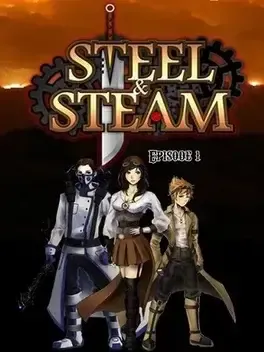 Steel and Steam - Episode 1