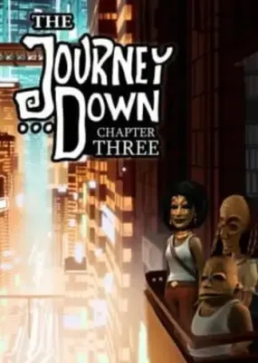 The Journey Down Chapter Three