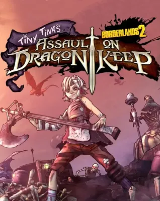 Borderlands 2 Tiny Tina's Assault on Dragon Keep DLC
