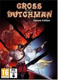 Cross of the Dutchman Deluxe Edition