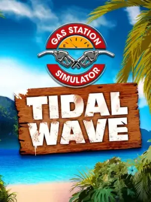 Gas Station Simulator - Tidal Wave DLC