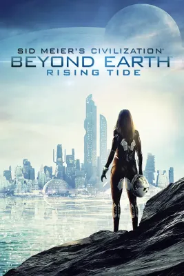 Sid Meier's Civilization Beyond Earth + Rising Tide DLC