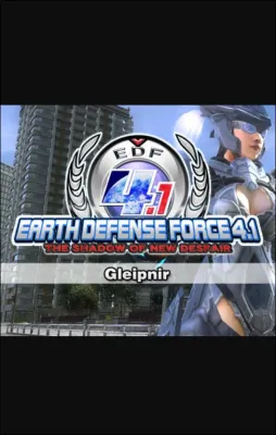 EARTH DEFENSE FORCE 4.1: Gleipnir (DLC)