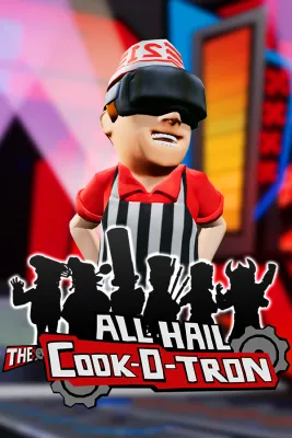 All Hail The Cook-o-tron [VR]