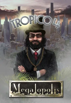 Tropico 4: Megalopolis (DLC)