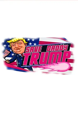 Save Daddy Trump