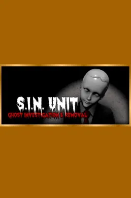 S.I.N. Unit: Ghost Investigation & Removal