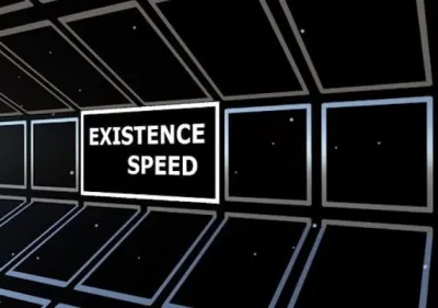 Existence Speed