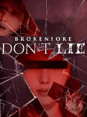 BrokenLore: DON’T LIE | Steam