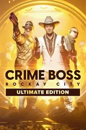 Crime Boss: Rockay City – Ultimate Edition