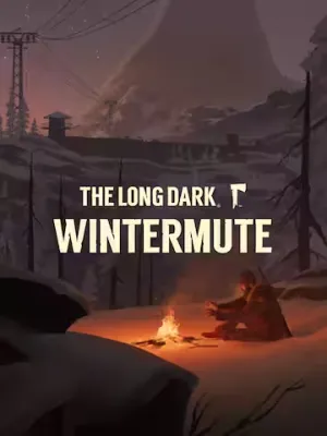 The Long Dark: WINTERMUTE (DLC)
