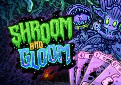 Shroom and Gloom