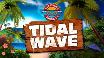 Gas Station Simulator - Tidal Wave