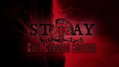 Stray Souls: Cult Classic Edition