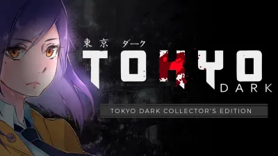 Tokyo Dark Collector’s Edition