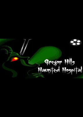 Gregor Hills Haunted Hospital