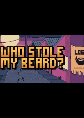 Who Stole My Beard?