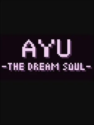 Ayu - The Dream Soul