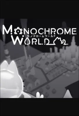 Monochrome World