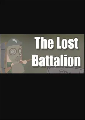 The Lost Battalion: All Out Warfare