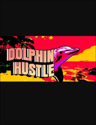 DOLPHIN HUSTLE