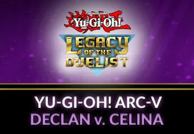 Yu-Gi-Oh! Legacy of the Duelist - ARC-V: Declan vs Celina DLC PC Steam CD Key