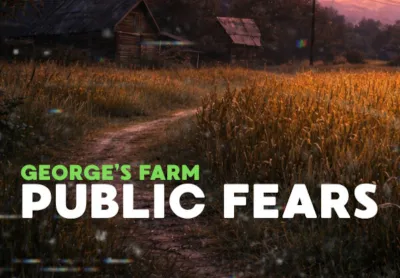 Public Fears - George's Farm PC Steam CD Key