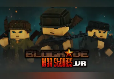 BLOCKADE War Stories .VR PC Steam CD Key