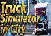 Truck Simulator in City Steam CD Key