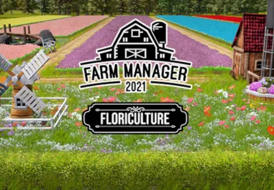 Farm Manager 2021 - Floriculture DLC PC Steam CD Key