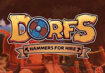 Dorfs: Hammers for Hire Steam CD Key