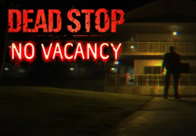 Dead Stop - No Vacancy PC Steam CD Key