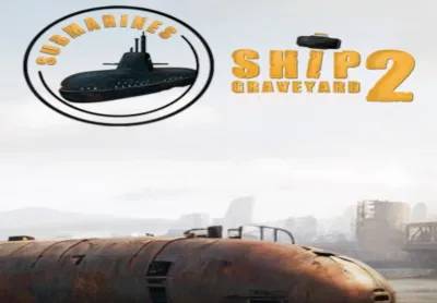 Ship Graveyard Simulator 2 - Submarines DLC Xbox Series X|S CD Key