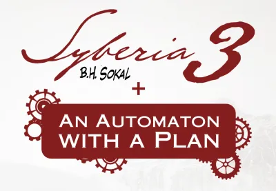 Syberia 3 Deluxe Edition + An Automaton with a plan DLC Steam CD Key