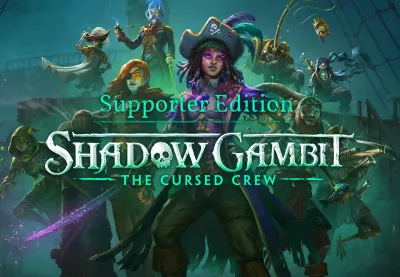 Shadow Gambit: The Cursed Crew Supporter Edition Steam CD Key