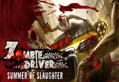 Zombie Driver - Summer of Slaughter DLC PC Steam Gift