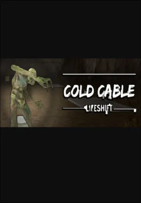 Cold Cable: Lifeshift
