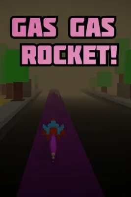 Gas Gas Rocket!