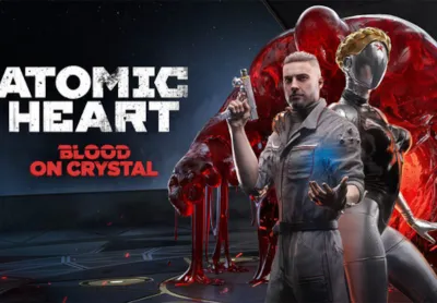 Atomic Heart - Blood On Crystal DLC EU/UK XBOX One / Xbox Series X|S CD Key