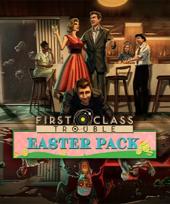 First Class Trouble Easter Pack (DLC)