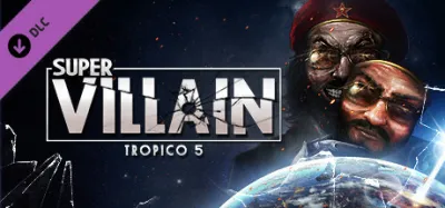 Tropico 5 - Supervillain DLC