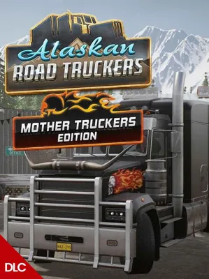 Alaskan Road Truckers: Mother Truckers Edition DLC | Steam