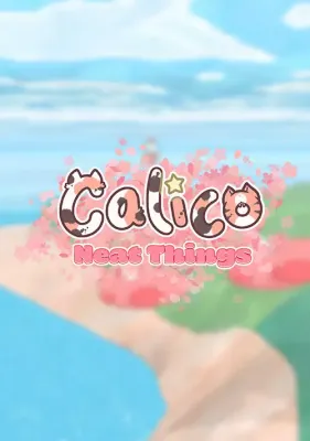 Calico - Neat Things (DLC)