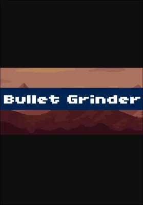 Bullet Grinder