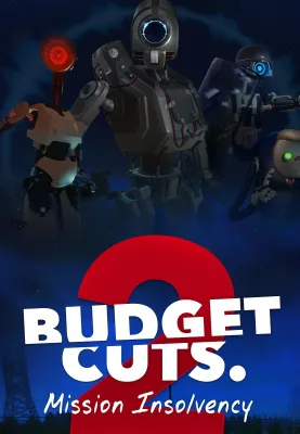 Budget Cuts 2: Mission Insolvency [VR]
