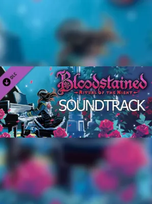 Bloodstained: Ritual of the Night - Soundtrack Steam Gift