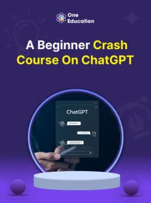 A Beginner Crash Course on ChatGPT - Course - Oneeducation.org.uk