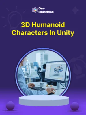 3D Humanoid Characters in Unity - Course - Oneeducation.org.uk