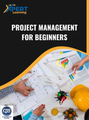 Project Management for Beginners Online Course - Xpertlearning