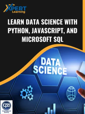 Learn Data Science with Python, JavaScript, and Microsoft SQL Online Course - Xpertlearning